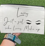 Just a girl who loves makeup bag