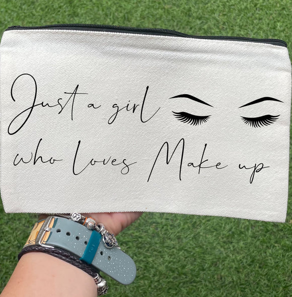 Just a girl who loves makeup bag