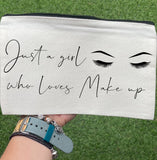 Just a girl who loves makeup bag